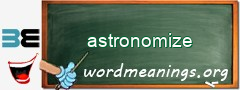 WordMeaning blackboard for astronomize